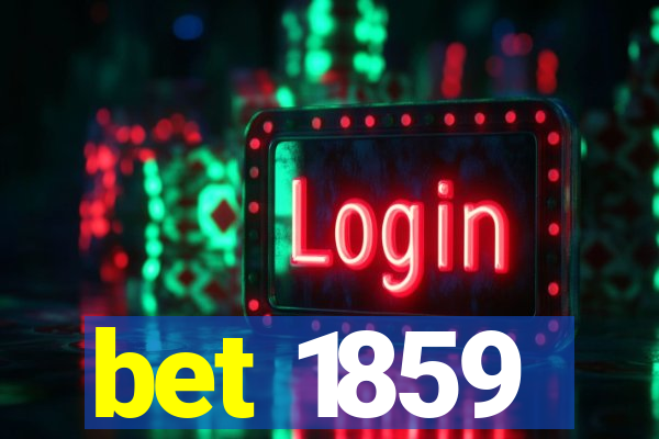 bet 1859